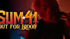 Sum 41 - Out For Blood