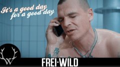 Frei.Wild - It's a Good Day for a Good Day