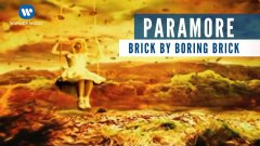 Paramore - Brick By Boring Brick