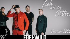 Frei.Wild - Zieh mit den Göttern Version