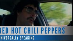 Red Hot Chili Peppers - Universally Speaking