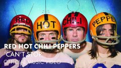 Red Hot Chili Peppers - Can't Stop