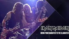 Iron Maiden - Bring Your Daughter... to the Slaughter