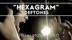 Deftones - Hexagram